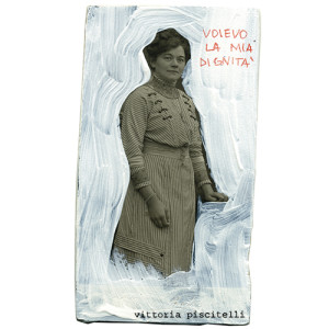 VittoriaPiscitelli_volevo la mia dignità
